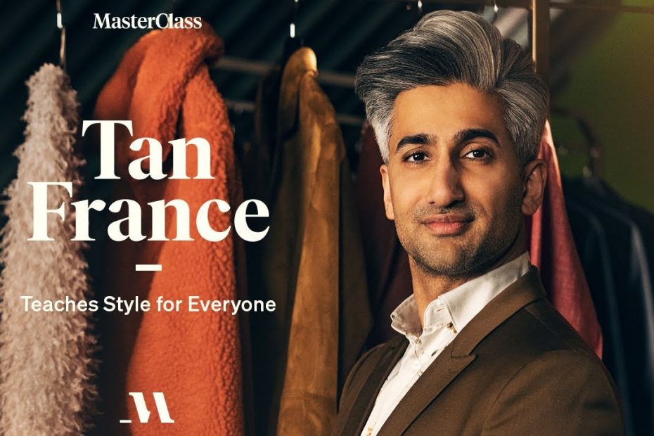 MasterClass – Tan France Teaches Style for Everyone