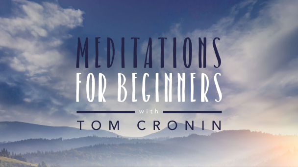 Tom Cronin – Meditation for Beginners