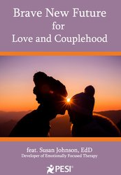 Susan Johnson – Brave New Future for Love and Couplehood