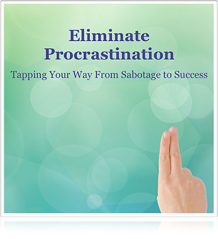Carol Look – Eliminate Procrastination: Tapping Your Way from Sabotage to Success