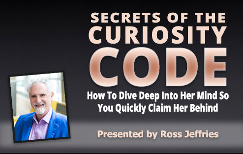 Ross Jeffries – Secrets of the Curiosity Code
