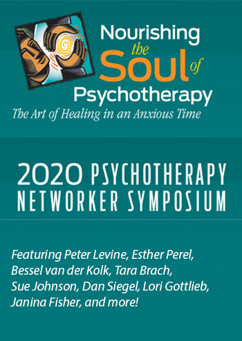 Tara Brach & Peter Levine – 2020 Symposium Virtual Experience: Nourishing the Soul of Psychotherapy