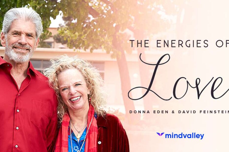 Donna Eden & David Feinstein – Energies of Love
