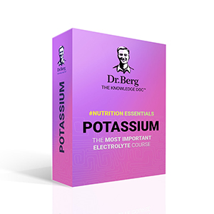 Eric Berg – Potassium: The Most Important Electrolyte