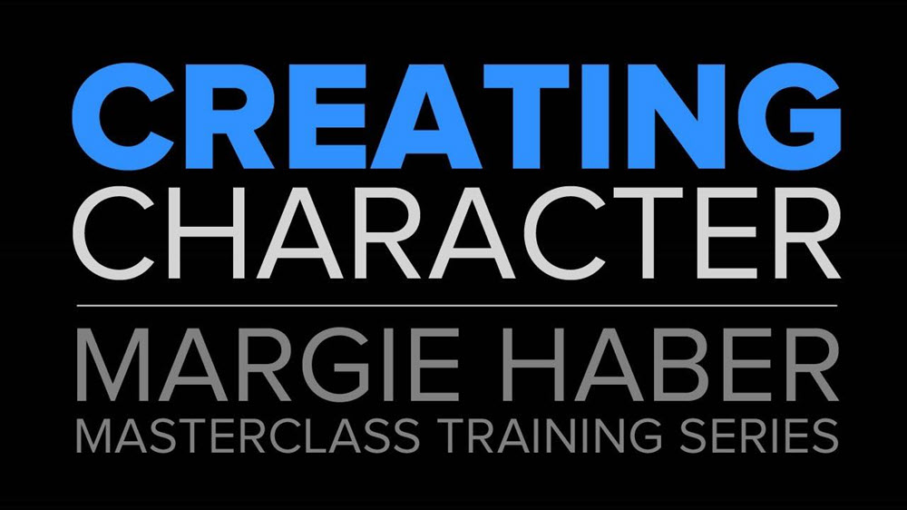 Margie Haber – Creating Character: Margie Haber Masterclass Training Series