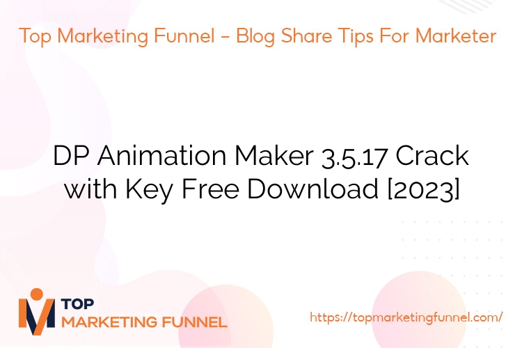 DP Animation Maker 3.5.17 Crack with Key Free Download [2023]